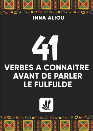 41 verbes indispensables du fulfulde